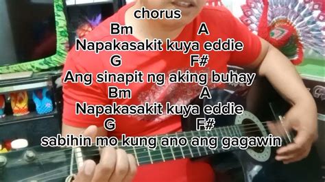 napakasakit kuya eddie lyrics and chords|Napakasakit Kuya Eddie chords with lyrics by Roel Cortez for .